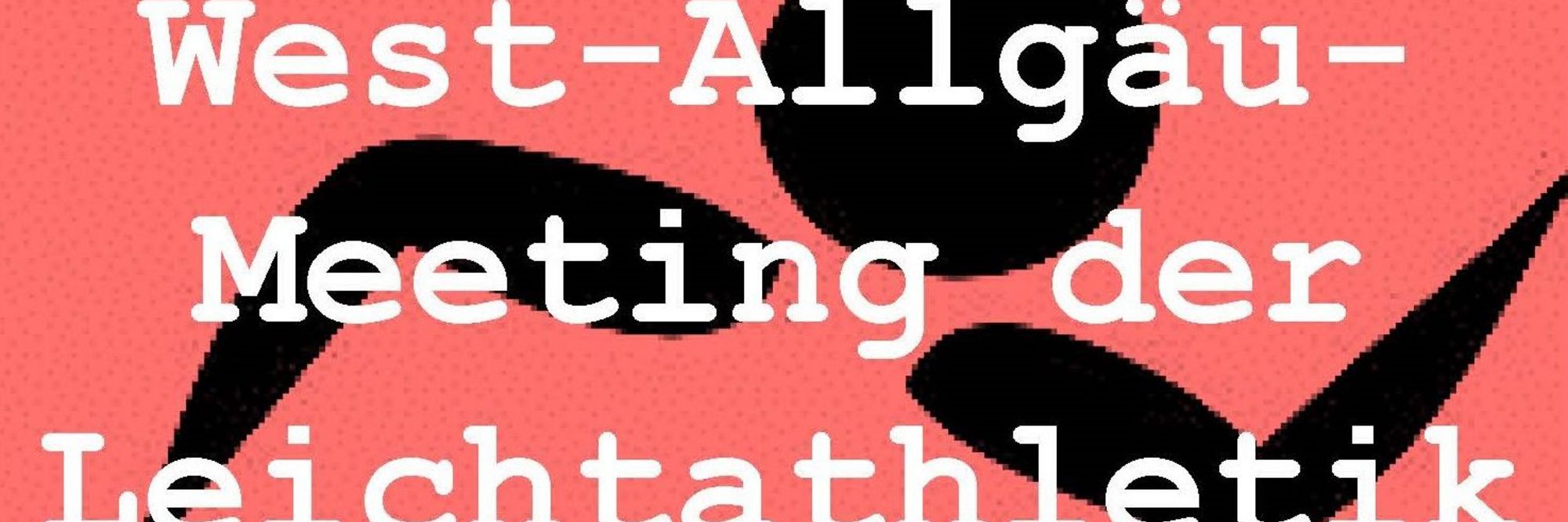 Einladung zum West-Allgäu-Meeting der Leichtathletik